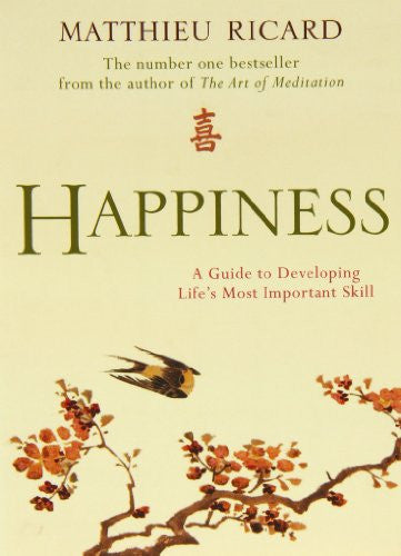 ART OF HAPPINESS Matthieu Ricard