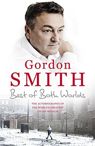 BEST OF BOTH WORLDS by Gordon Smith