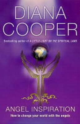 Angel Inspiration by Diana Cooper