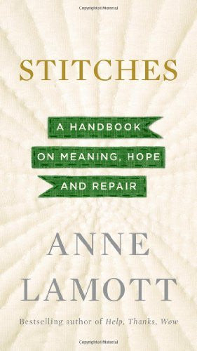 STITCHES by Anne Lamott