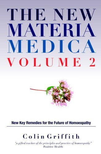 NEW MATERIA MEDICA VOL 2 Colin Griffith