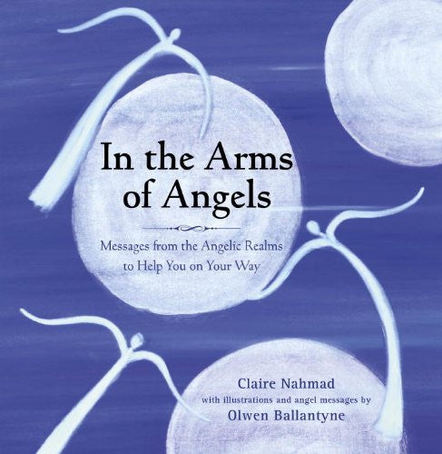 IN THE ARMS OF ANGELS Clare Nahmad