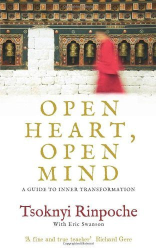 OPEN HEART, OPEN MIND Tsoknyi Rinpoche