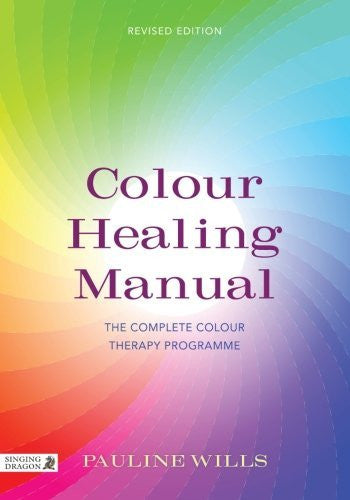 COLOUR HEALING MANUAL Pauline Wills