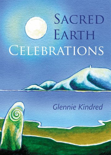 SACRED EARTH CELEBRATIONS Glennie Kindred