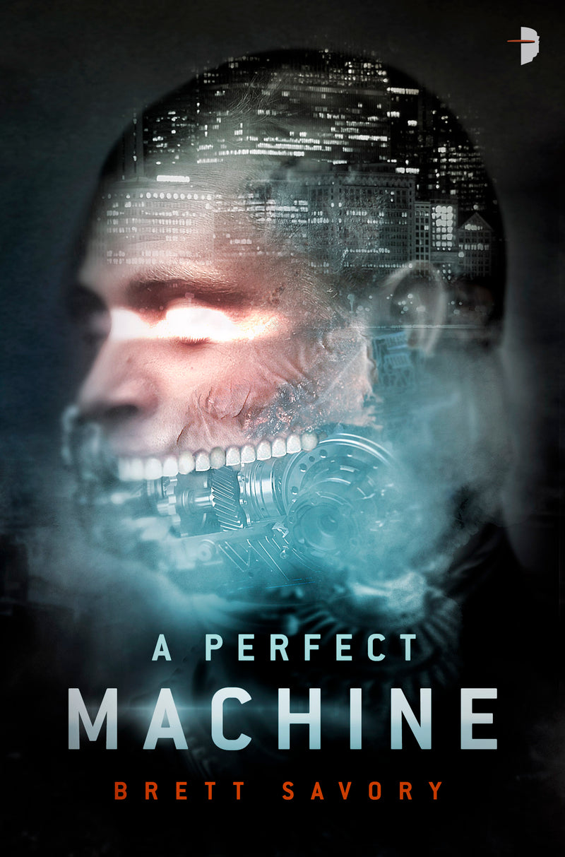 A PERFECT MACHINE by Brett Savory