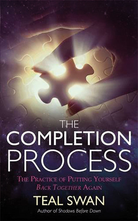 COMPLETION PROCESS by Teal Swan