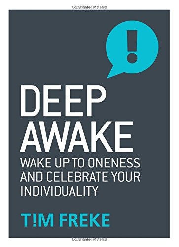 DEEP AWAKE by Tim Freke