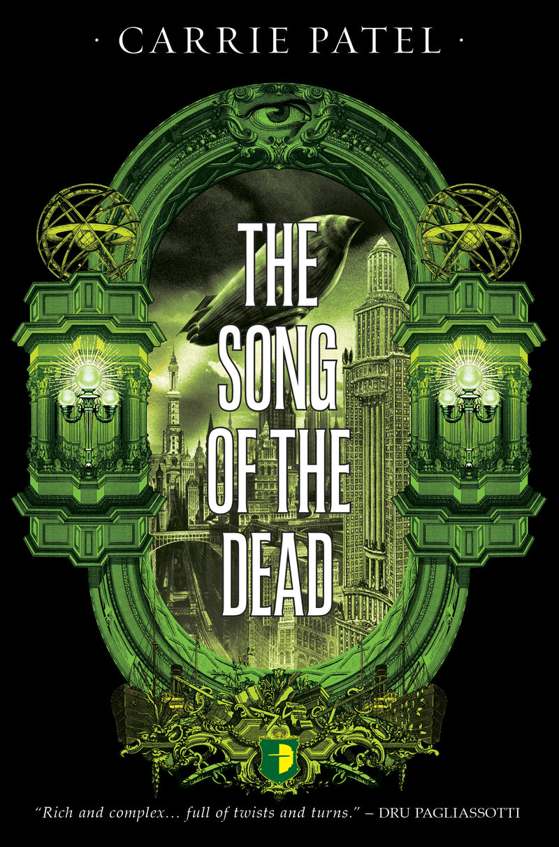 THE SONG OF THE DEAD by Carrie Patel