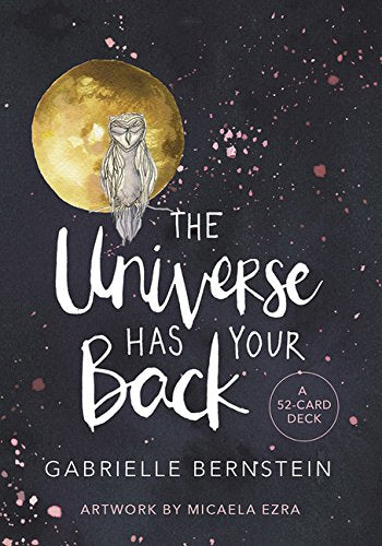 THE UNIVERSE HAS YOUR BACK CARDS by Gabrielle Bernstein