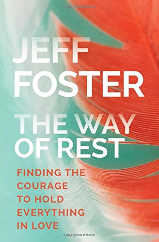 THE WAY OF REST by Jeff Foster