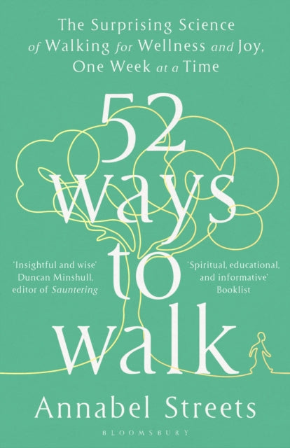 52 WAYS TO WALK by Annabel Streets