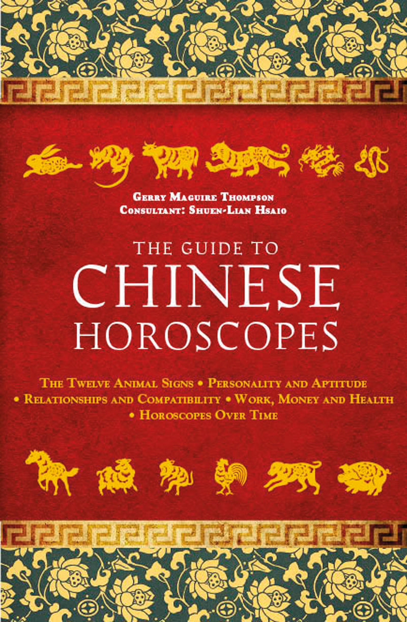 GUIDE TO CHINESE HOROSCOPES by Gerry Maguire