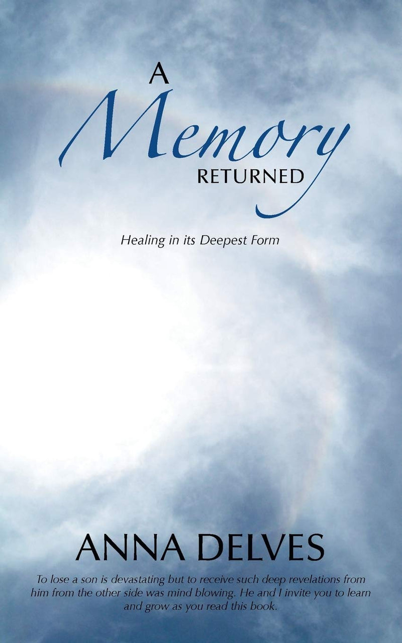 A MEMORY RETURNED by Anna Delves