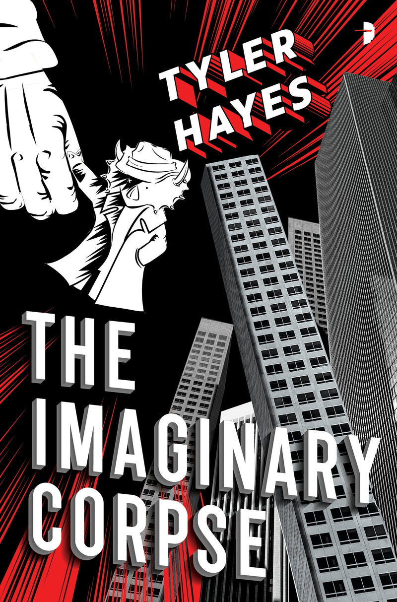 THE IMAGINARY CORPSE by Tyler Hayes