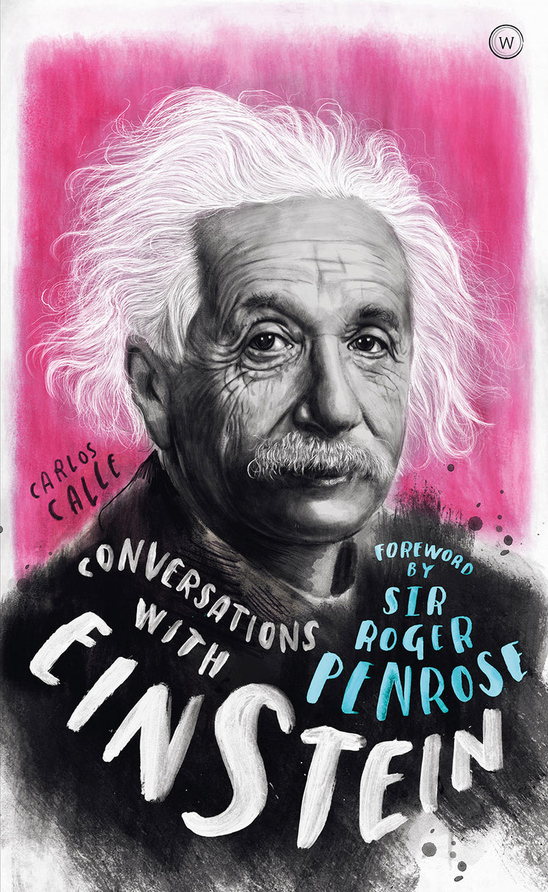 CONVERSATIONS WITH EINSTEIN by Carlos Calle