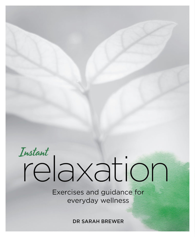 INSTANT RELAXATION by Dr Sarah Brewer