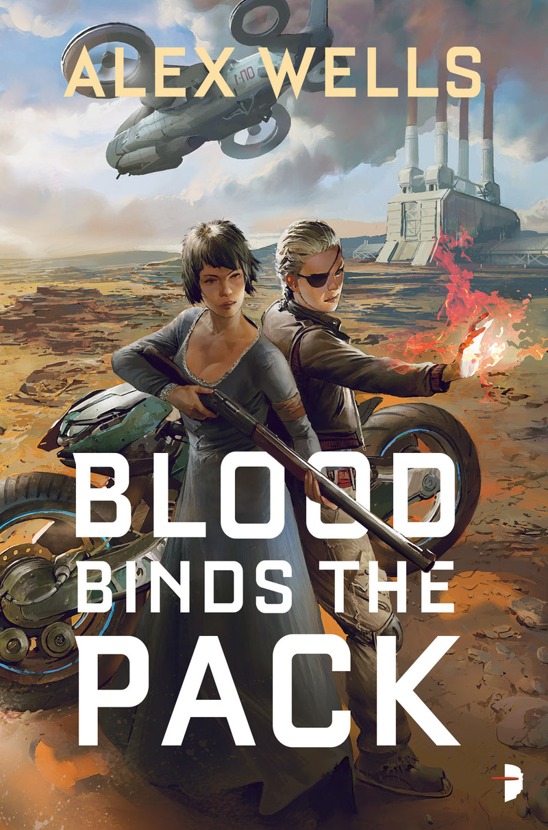 BLOOD BINDS THE PACK by Alex Wells