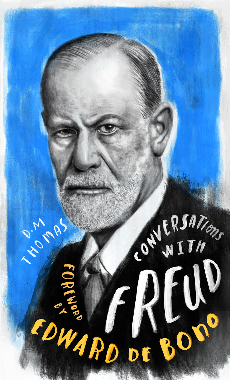 CONVERSATIONS WITH FREUD by D.M Thomas