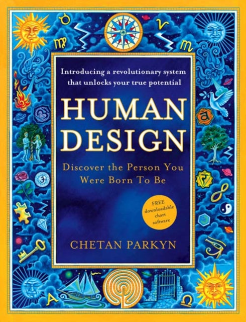 HUMAN DESIGN by Chetan Parkyn