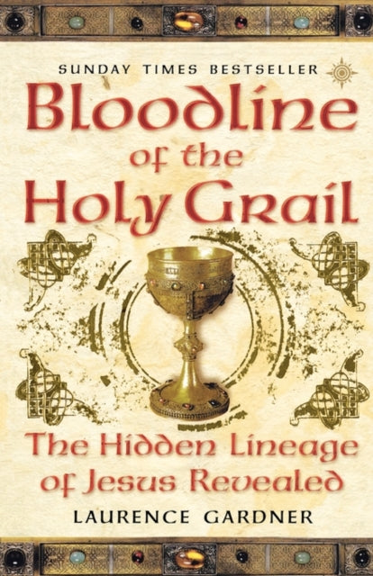 BLOODLINE OF THE HOLY GRAIL by Laurence Gardner