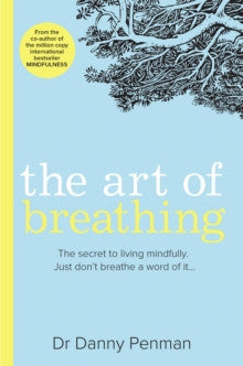 ART OF BREATHING by Danny Penman