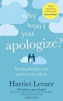 WHY WON'T YOU APOLOGIZE? by Harriet Lerner