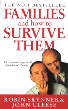 FAMILIES AND HOW TO SURVIVE THEM by John Cleese