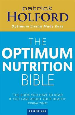 NEW OPTIMUM NUTRITION BIBLE Patrick Holford