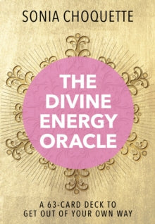 DIVINE ENERGY ORACLE by Sonia Choquette