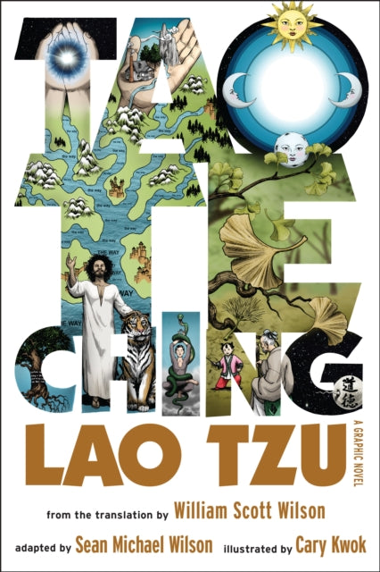 TAO TE CHING: A GRAPHIC NOVEL BY Wilson & Wilson