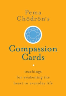 PEMA CHODRON'S COMPASSION CARDS by Pema Chodron