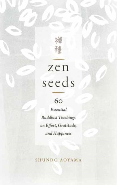 ZEN SEEDS by Shundo Aoyama