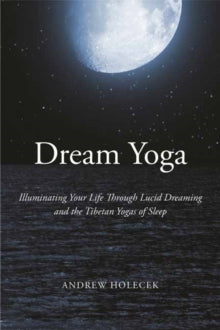 DREAM YOGA by A. Holecek