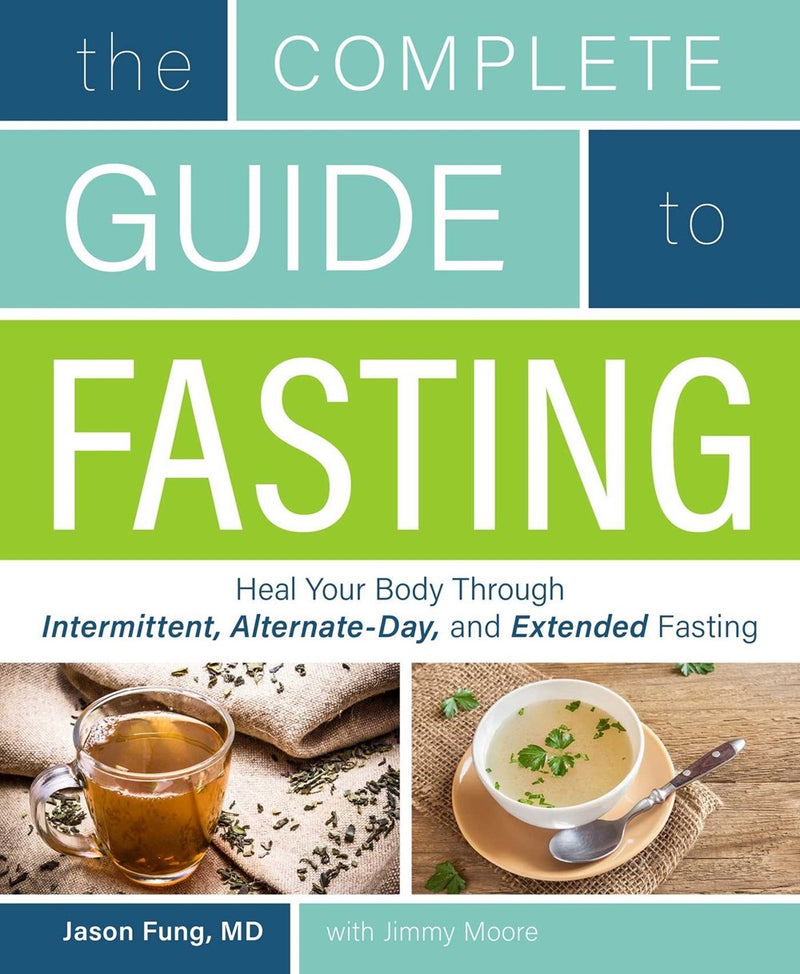 COMPLETE GUIDE TO FASTING by Jason Fung