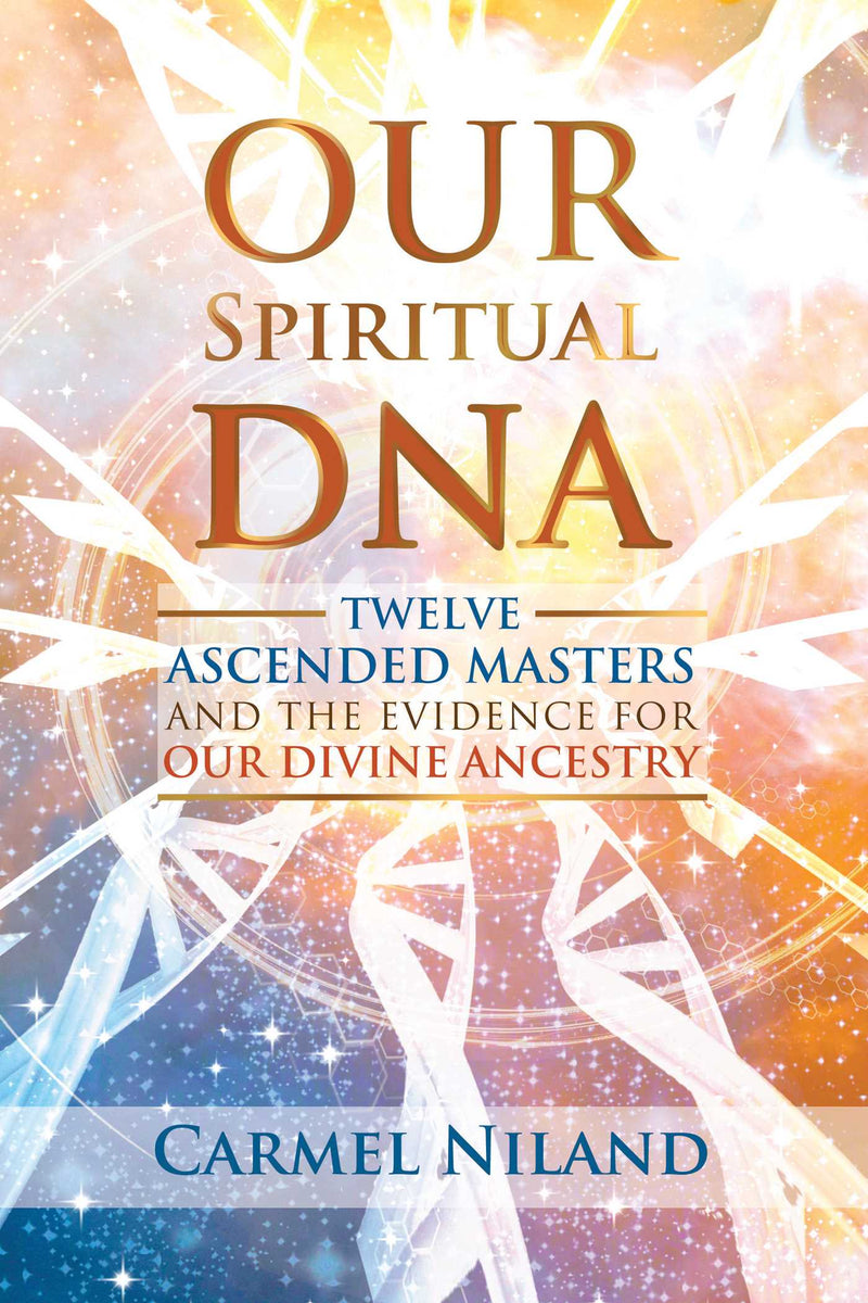 OUR SPIRITUAL DNA by Carmel Niland