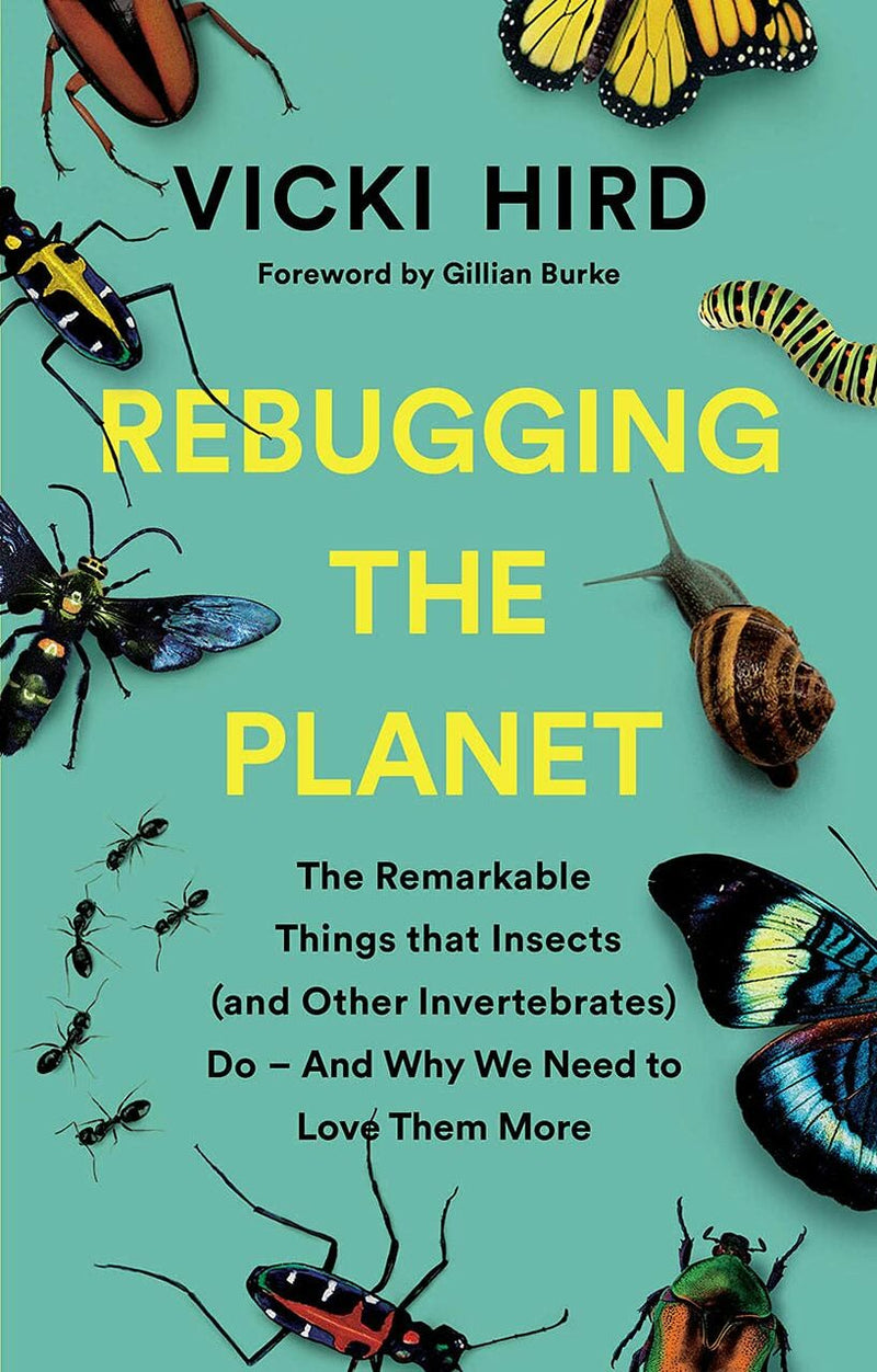 REBUGGING THE PLANET by Vicki Hird