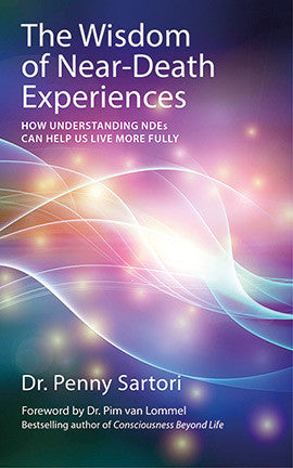 WISDOM OF NEAR-DEATH EXPERIENCES Penny Sartori