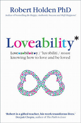 LOVEABILITY Robert Holden