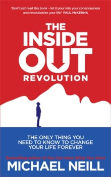 INSIDE-OUT REVOLUTION by Michael Neill