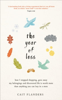 THE YEAR OF LESS by Cait Flanders