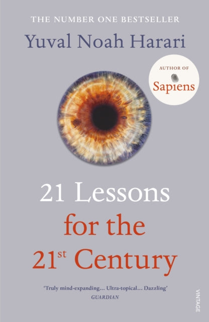 21 LESSONS FOR THE 21ST CENTURY by Yuval Noah Harari