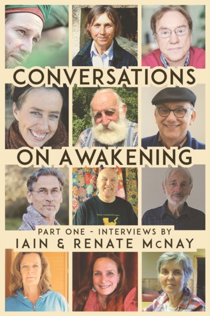 CONVERSATIONS ON AWAKENING PART 1 by Iain & Renate McNay