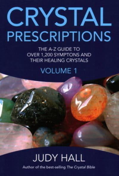 CRYSTAL PRESCRIPTIONS by Judy Hall