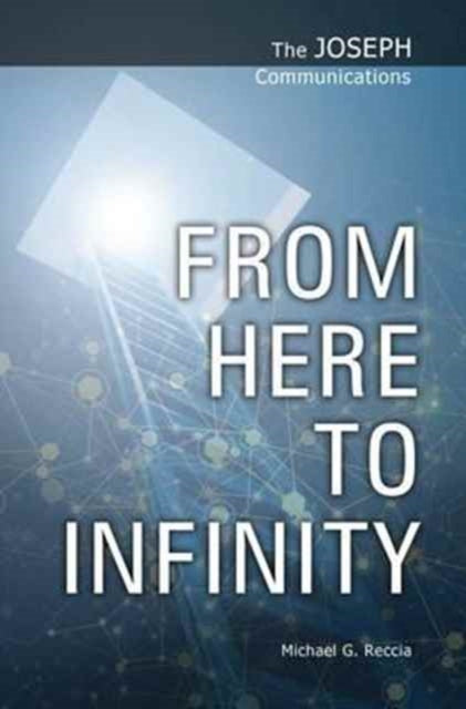 FROM HERE TO INFINITY by Michael G Reccia