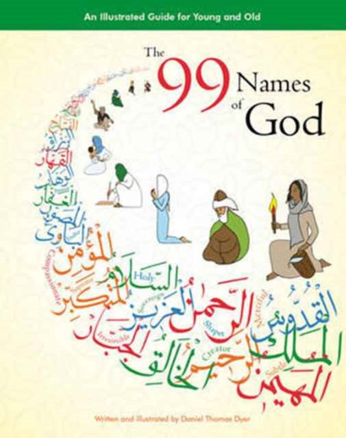 99 NAMES OF GOD by Daniel Thomas Dyer