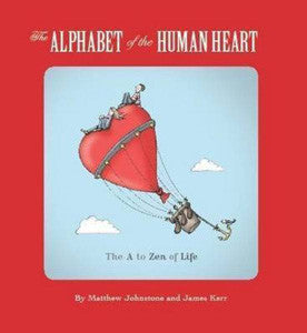 ALPHABET OF THE HUMAN HEART by Matthew Johnson & James Kerr