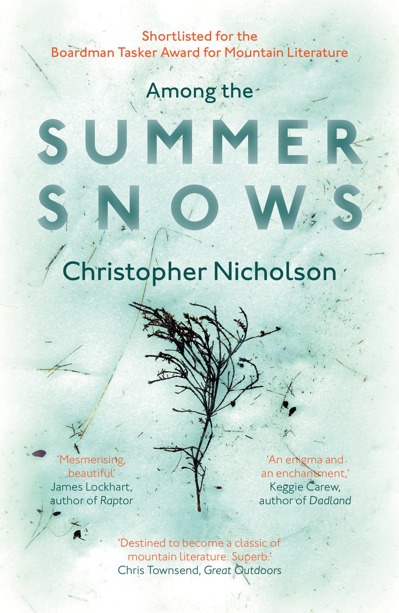 AMONG THE SUMMER SNOWS by Christopher Nicholson