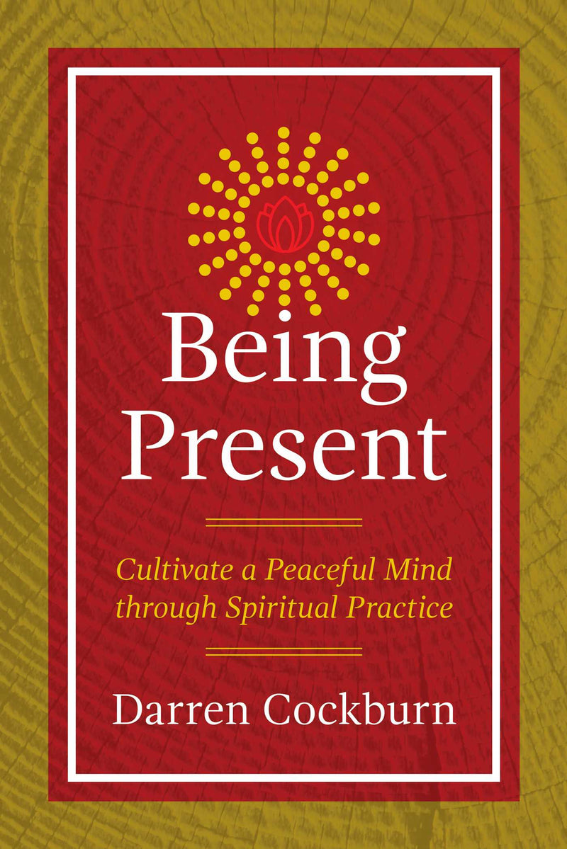 BEING PRESENT by Darren Cockburn