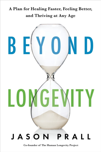 BEYOND LONGEVITY by Jason Prall